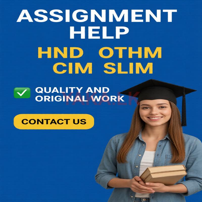 HND-OTHM-SLIM/CIM Level Assignment Research Help